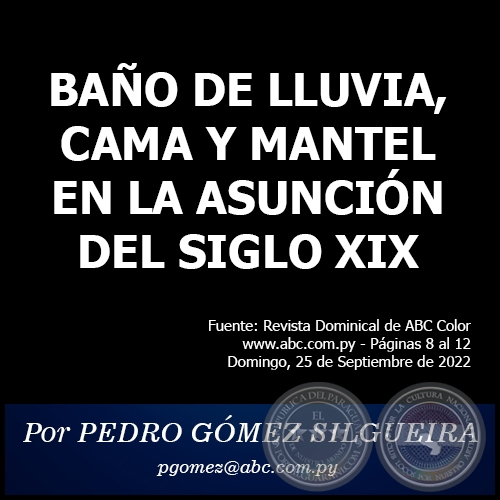 BAO DE LLUVIA, CAMA Y MANTEL EN LA ASUNCIN DEL SIGLO XIX - Por PEDRO GMEZ SILGUEIRA - Domingo, 25 de Setiembre de 2022
